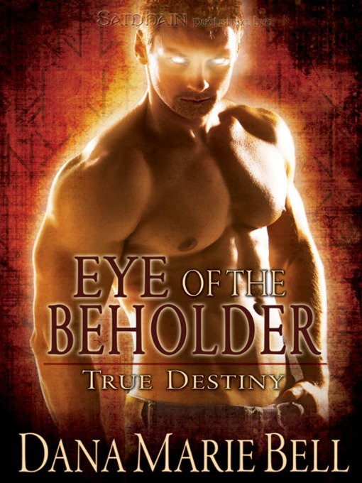 Title details for Eye of the Beholder by Dana Marie Bell - Wait list